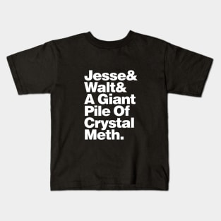 JESSE, WALT, CRYSTAL METH Kids T-Shirt